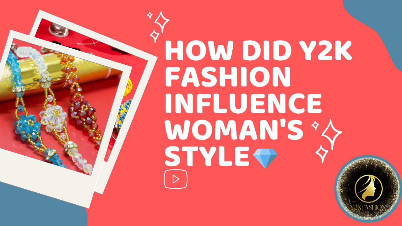 How Did Y2K Fashion Influence Woman's Style